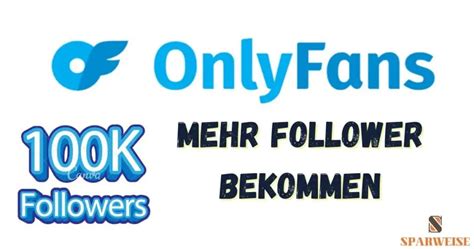 Mehr Reichweite auf OnlyFans – 5 Tipps für neue。